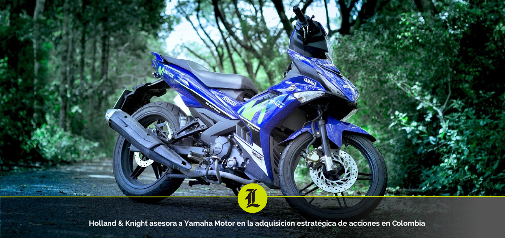 Holland & Knight asesora a Yamaha Motor en la adquisición estratégica de acciones en Colombia